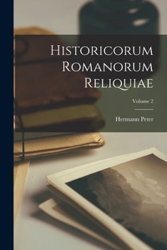 Paperback Historicorum Romanorum Reliquiae; Volume 2 [Latin] Book