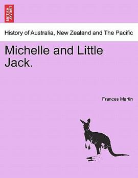 Paperback Michelle and Little Jack. Book