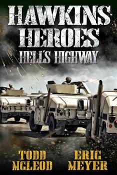 Hell's Highway - Book #2 of the Hawkins' Heroes