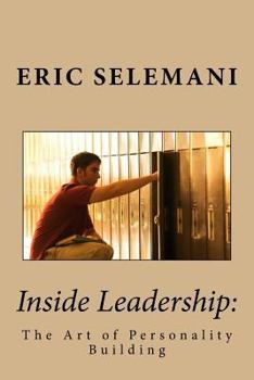 Paperback Inside Leadership: : The Art of Personality Building Book