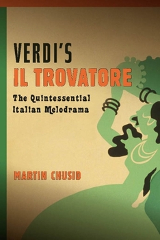 Verdi's "Il Trovatore": The Quintessential Italian Melodrama