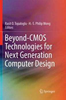 Paperback Beyond-CMOS Technologies for Next Generation Computer Design Book
