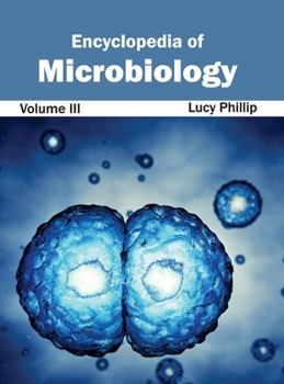 Hardcover Encyclopedia of Microbiology: Volume III Book