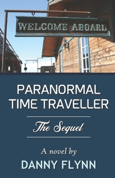 Paperback Paranormal Time Traveller: The Sequel Book