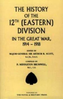Hardcover History of the 12th (Eastern) Division in the Great War Book