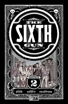 The Sixth Gun Omnibus Vol. 2 - Book  of the Sixth Gun