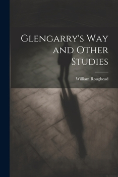 Paperback Glengarry's Way and Other Studies Book