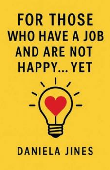 For Those Who Have a Job and Are Not Happy... Yet (Hand Presents)