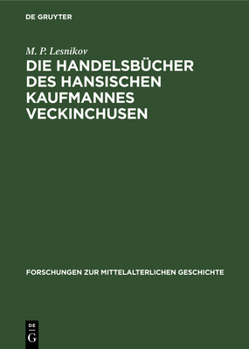 Hardcover Die Handelsbücher Des Hansischen Kaufmannes Veckinchusen [German] Book
