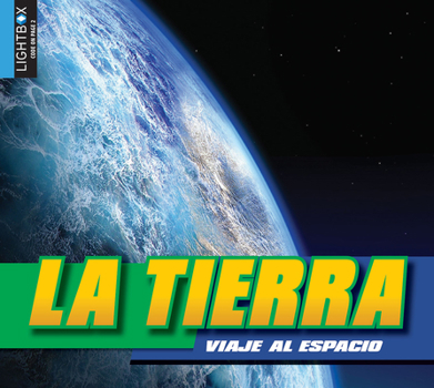 La Tierra (Descubriendo El Espacio)