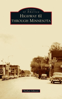 Hardcover Highway 61 Through Minnesota Book