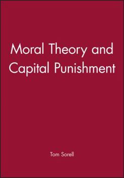 Paperback Moral Theory and Capital Punishment Book