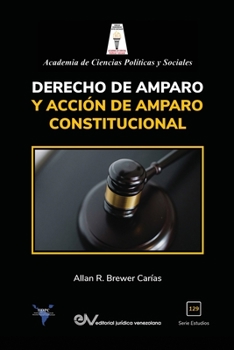 Paperback Derecho de Amparo Y Acción de Amparo Constitucional [Spanish] Book