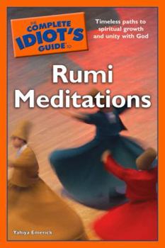 Paperback The Complete Idiot's Guide to Rumi Meditations Book