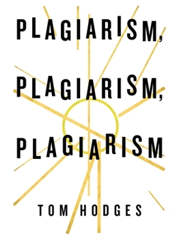 Paperback Plagiarism, Plagiarism, Plagiarism Book
