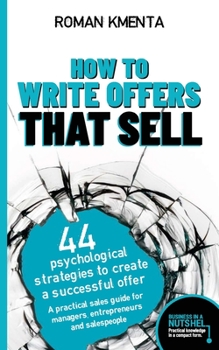 Paperback How to write offers that sell: 44 psychological strategies to create a successful offer Book