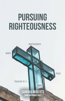 Paperback Pursuing Righteousness Book