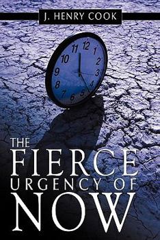 Paperback The Fierce Urgency of Now Book