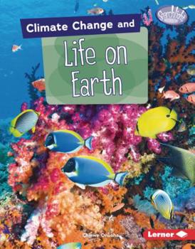 Library Binding Climate Change and Life on Earth Book