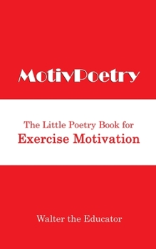 Paperback MotivPoetry: The Little Poetry Book for Exercise Motivation Book