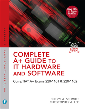 Hardcover Complete A+ Guide to It Hardware and Software: Comptia A+ Exams 220-1101 & 220-1102 Book