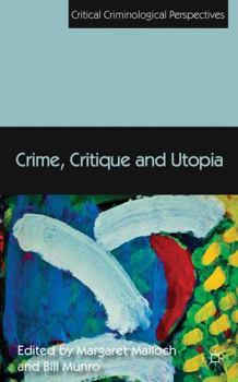 Hardcover Crime, Critique and Utopia Book