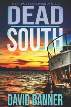 Paperback Dead South: A Lowcountry Seaside Mystery Book