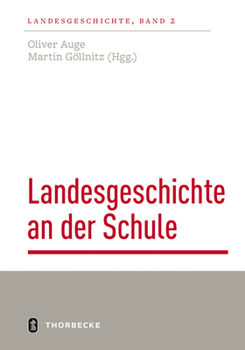 Paperback Landesgeschichte an Der Schule: Stand Und Perspektiven [German] Book