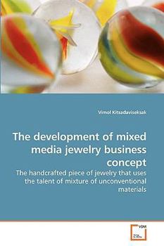 Paperback The development of mixed media jewelry business concept Book
