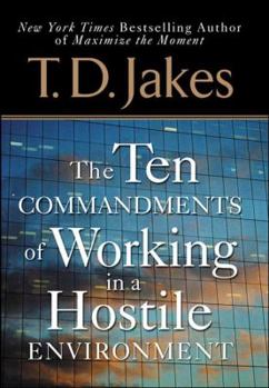 Hardcover Ten Commandments of Working in a Hostile Environment Book