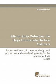 Paperback Silicon Strip Detectors for High Luminosity Hadron Colliders Book