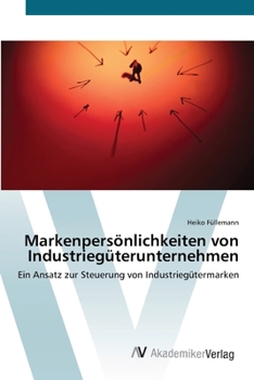 Paperback Markenpersönlichkeiten von Industriegüterunternehmen [German] Book