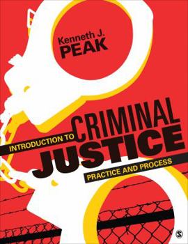 Paperback Introduction to Criminal Justice: Practice and Process Book