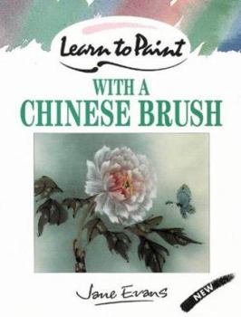 Paperback Learn to Paint with a Chinese Brush (Collins Learn to Paint) Book