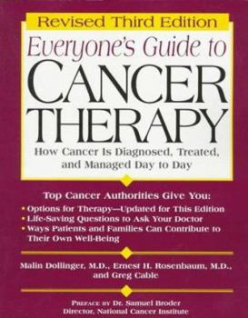 Paperback Everyone's Guide to Cancer Therapy: How Cancer is Diagnosed, Treated, and Managed Day to Day Book