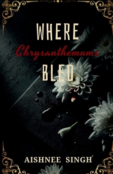 Paperback Where Chrysanthemums Bled Book