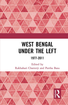 Paperback West Bengal Under the Left: 1977-2011 Book