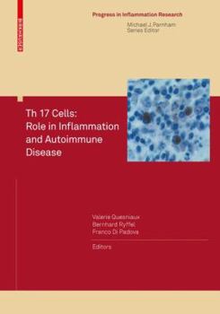 Th 17 Cells: Role in Inflammation and Autoimmune Disease