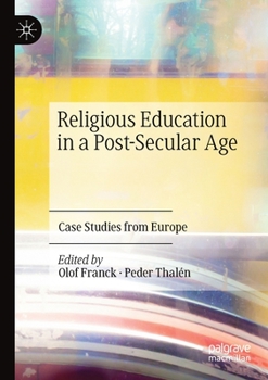 Paperback Religious Education in a Post-Secular Age: Case Studies from Europe Book