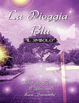 Paperback La Pioggia Blu "Il Simbolo" [Italian] Book