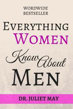 Paperback Everything Women Know About Men: The Best Funny Gift for Women Book