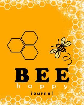 Paperback BEE happy journal: Bee Happy Book