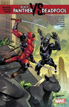 Paperback Black Panther vs. Deadpool Book