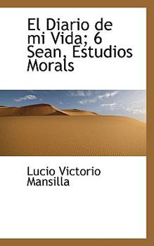 Paperback El Diario de Mi Vida; 6 Sean, Estudios Morals Book