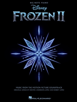 Paperback Frozen 2 Big-Note Piano Songbook: Music from the Motion Picture Soundtrack Book