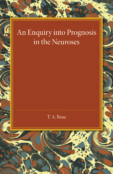 Paperback An Enquiry into Prognosis in the Neurosis Book
