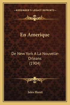 Paperback En Amerique: De New York A La Nouvelle-Orleans (1904) [French] Book