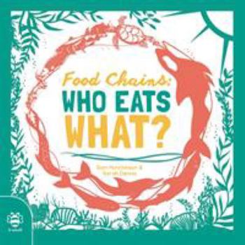 Paperback Food Chains: Who eats what? Book