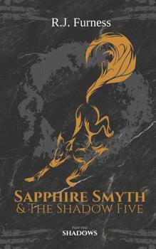 Paperback Shadows: Sapphire Smyth & The Shadow Five (Part One) Book