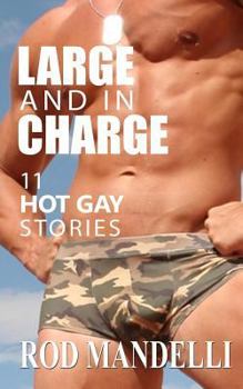 Paperback Large And In Charge 11 Hot Gay Stories Book